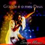 Quão Grande É O Meu Deus