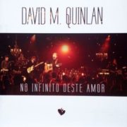 No Infinito deste amor - David Quinlan