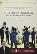 Louvor e Adoração no Culto Congregacional