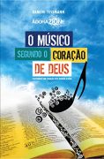 O músico segundo o coração de Deus