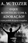 O que Aconteceu com a Adoração?