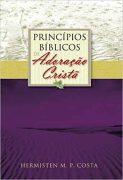 Principios Biblicos De Adoracao Cristã