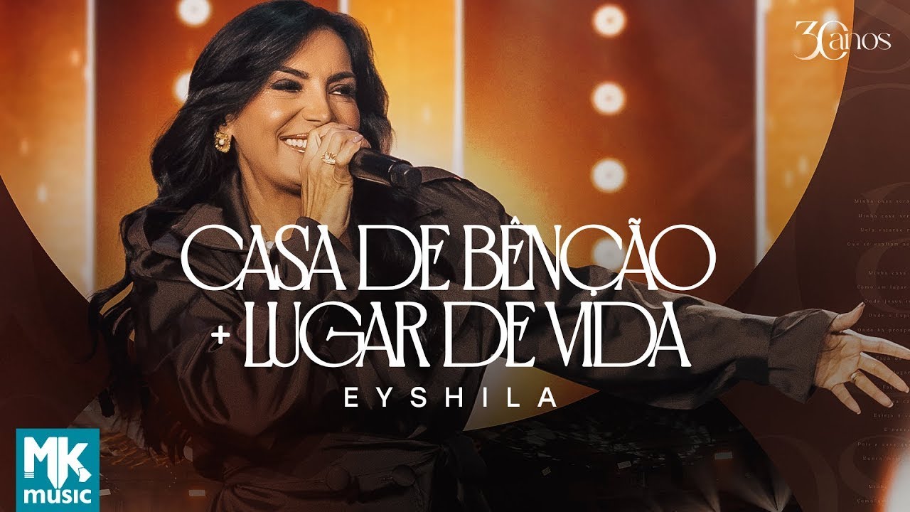 Eyshila – Casa de Bênção + Lugar de Vida (Ao Vivo) (Clipe Oficial MK Music)