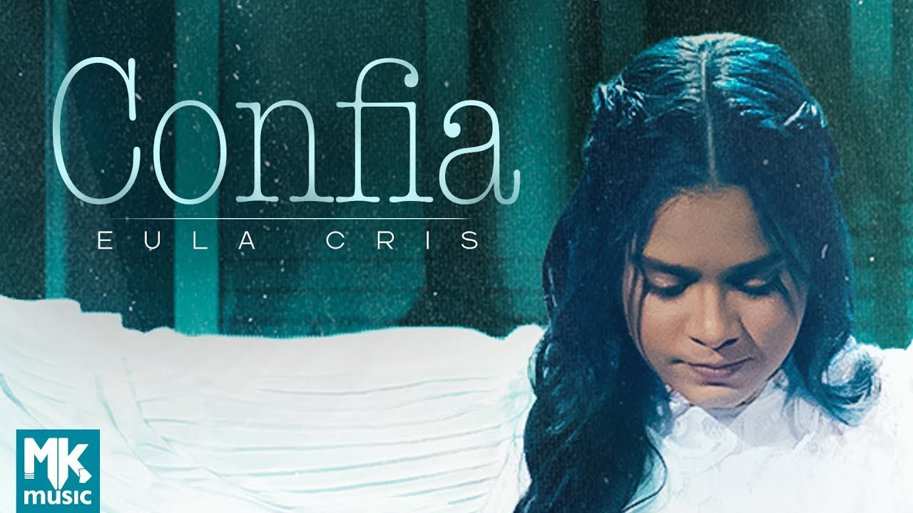 Eula Cris – Confia (Ao Vivo) (Clipe Oficial MK Music)