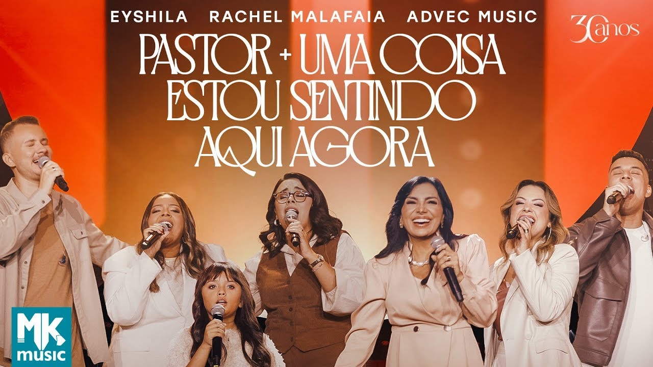 Eyshila, Raquel M., Matheus F. e Advec Music – Pastor + (…) (Ao Vivo) (Clipe Oficial MK Music)