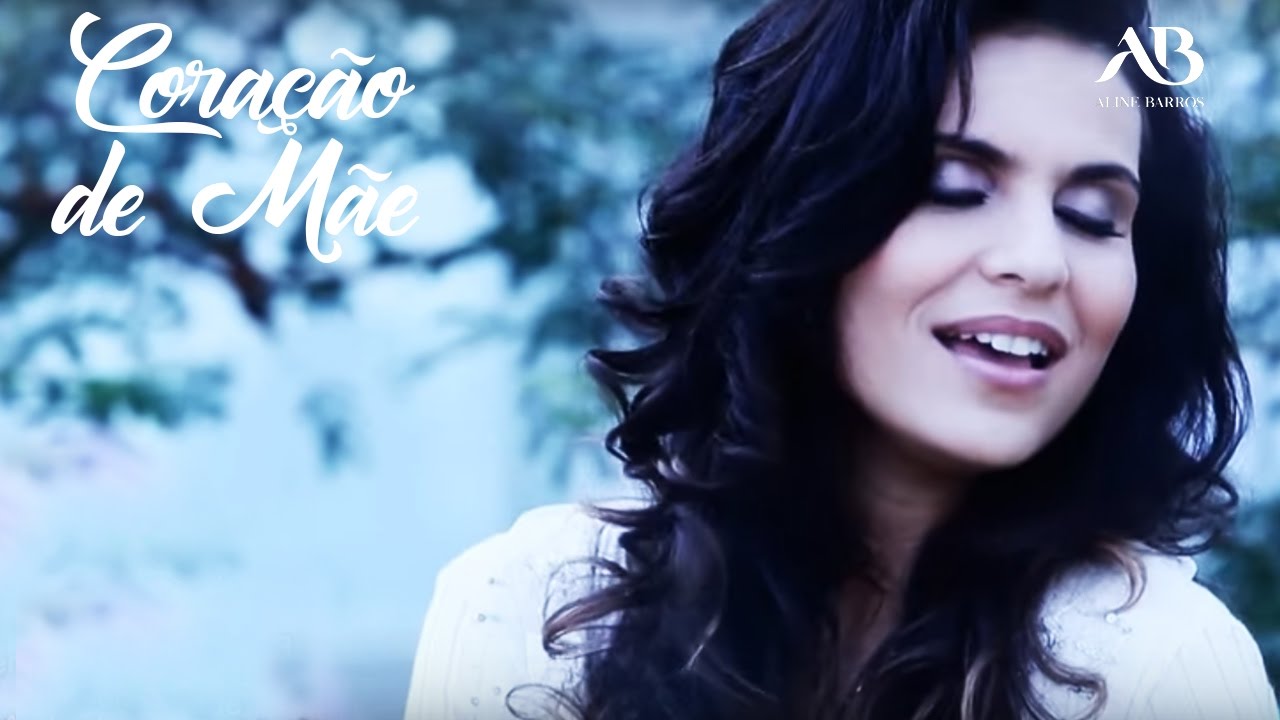 Aline Barros – Coração de Mãe – Clipe Oficial